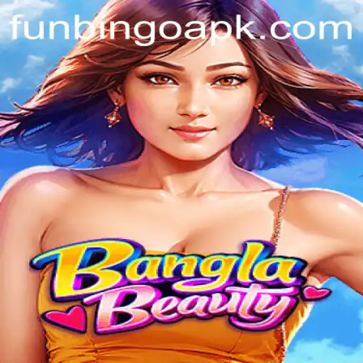 Discover the Exciting World of BanglaBeauty: The Ultimate Fun Bingo Experience